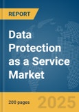 Data Protection as a Service (DPaaS) Market Report 2025- Product Image
