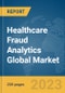 Healthcare Fraud Analytics Global Market Report 2023 - Product Image