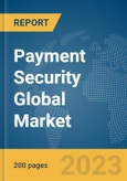 Payment Security Global Market Report 2024- Product Image
