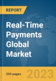 Real-Time Payments Global Market Report 2024- Product Image