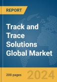 Track and Trace Solutions Global Market Report 2024- Product Image