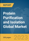 Protein Purification and Isolation Global Market Report 2024- Product Image