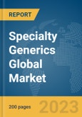 Specialty Generics Global Market Report 2024- Product Image