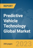 Predictive Vehicle Technology Global Market Report 2024- Product Image
