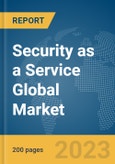 Security as a Service Global Market Report 2024- Product Image