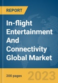 In-flight Entertainment And Connectivity Global Market Report 2024- Product Image