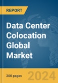 Data Center Colocation Global Market Report 2024- Product Image