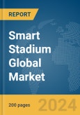 Smart Stadium Global Market Report 2024- Product Image