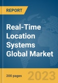 Real-Time Location Systems (RTLS) Global Market Report 2024- Product Image