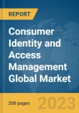 Consumer Identity and Access Management Global Market Report 2024- Product Image