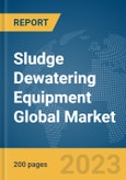 Sludge Dewatering Equipment Global Market Report 2024- Product Image