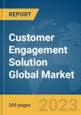 Customer Engagement Solution Global Market Report 2024- Product Image