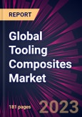 Global Tooling Composites Market 2024-2028- Product Image