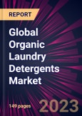 Global Organic Laundry Detergents Market 2023-2027- Product Image