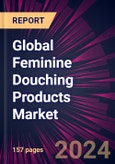 Global Feminine Douching Products Market 2024-2028- Product Image