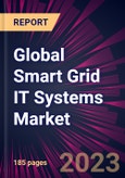 Global Smart Grid IT Systems Market 2023-2027- Product Image