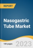Nasogastric Tube Market Size, Share & Trends Analysis Report By Patient Type (Adult, Pediatric, Geriatric), By Indication, By Type, By End-use, By Region, And Segment Forecasts, 2023 - 2030- Product Image