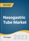 Nasogastric Tube Market Size, Share & Trends Analysis Report By Patient Type (Adult, Pediatric, Geriatric), By Indication, By Type, By End-use, By Region, And Segment Forecasts, 2023 - 2030 - Product Thumbnail Image