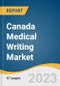 Canada Medical Writing Market Size, Share & Trends Analysis Report By Type (Clinical, Regulatory, Scientific), By Application (Medical Journalism, Medico Marketing), By End-use, By Region, And Segment Forecasts, 2023 - 2030 - Product Image