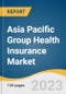 Asia Pacific Group Health Insurance Market Size, Share & Trends Analysis Report By Firm Size (Large Firm, Small Firm), By Sales Channel (Agents, Websites, Banks), By Country (Australia, India, China), And Segment Forecasts, 2023 - 2030 - Product Thumbnail Image
