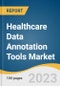 Healthcare Data Annotation Tools Market Size, Share & Trends Analysis Report By Type (Text, Audio), By Technology (Manual, Automatic), By End-user, By Application, By Region, And Segment Forecasts, 2023 - 2030 - Product Thumbnail Image