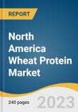 North America Wheat Protein Market Size, Share & Trends Analysis Report By Product Type (Wheat Gluten, Wheat Protein Isolates), By Application (Animal Feed, Dairy), By Concentration (75%, 80%), And Segment Forecasts, 2023 - 2030- Product Image