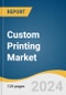 Custom Printing Market Size, Share & Trends Analysis Report By Printing Technique, Printing Design (Graphic Design, Artwork), By Application, By End-use, By Commercial Enterprise Size, By Region, And Segment Forecasts, 2023 - 2030 - Product Thumbnail Image