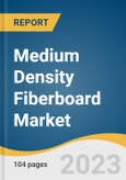 Medium Density Fiberboard Market Size, Share & Trends Analysis Report By Product (Standard MDF, Moisture Resistant MDF, Fire Resistant MDF), By Application (Furniture, Construction, Interior Decoration), By Region, And Segment Forecasts, 2023 - 2030- Product Image