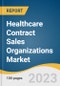 Healthcare Contract Sales Organizations Market Size, Share & Trends Analysis Report By Service (Personal Promotion), By End-use (Pharmaceutical Companies, Biopharmaceutical Companies), By Region, And Segment Forecasts, 2023 - 2030 - Product Image