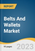 Belts And Wallets Market Size, Share & Trends Analysis Report By Product (Wallets, Belts), By Material (Leather, Non-Leather) By End-User, By Distribution Channel, By Region, And Segment Forecasts, 2023 - 2030- Product Image