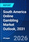 South America Online Gambling Market Outlook, 2031 - Product Thumbnail Image