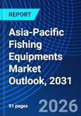 Asia-Pacific Fishing Equipments Market Outlook, 2031- Product Image