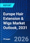 Europe Hair Extension & Wigs Market Outlook, 2031 - Product Thumbnail Image