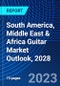 South America, Middle East & Africa Guitar Market Outlook, 2028 - Product Image