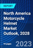 North America Motorcycle Helmet Market Outlook, 2028- Product Image