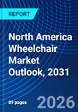 North America Wheelchair Market Outlook, 2031- Product Image