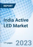 India Active LED Market | Share, Size, Analysis, Growth, Trends, Revenue, Industry, Segmentation, Outlook & COVID-19 IMPACT: Market Forecast By Application, By Pixel Pitch, By Indoor Technology, By Product Category, By Region And Competitive Landscape- Product Image