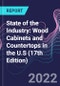 State of the Industry: Wood Cabinets and Countertops in the U.S (17th Edition) - Product Thumbnail Image