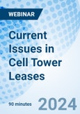 Current Issues in Cell Tower Leases - Webinar (ONLINE EVENT: May 2, 2024)- Product Image