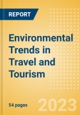 Environmental Trends in Travel and Tourism - Thematic Intelligence- Product Image