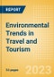 Environmental Trends in Travel and Tourism - Thematic Intelligence - Product Thumbnail Image