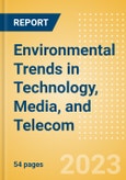 Environmental Trends in Technology, Media, and Telecom - Thematic Intelligence- Product Image