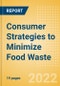 Consumer Strategies to Minimize Food Waste - Consumer Survey Insights - Product Thumbnail Image