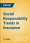 Social Responsibility Trends in Insurance - Thematic Intelligence - Product Image