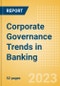Corporate Governance Trends in Banking - Thematic Intelligence - Product Thumbnail Image