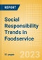 Social Responsibility Trends in Foodservice - Thematic Intelligence - Product Image