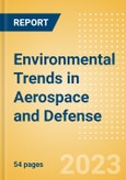 Environmental Trends in Aerospace and Defense - Thematic Intelligence- Product Image