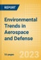 Environmental Trends in Aerospace and Defense - Thematic Intelligence - Product Thumbnail Image