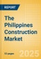 The Philippines Construction Market Size, Trends, and Forecasts by Sector - Commercial, Industrial, Infrastructure, Energy and Utilities, Institutional and Residential Market Analysis, 2024-2028 - Product Image