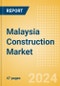 Malaysia Construction Market Size, Trends, and Forecasts by Sector - Commercial, Industrial, Infrastructure, Energy and Utilities, Institutional and Residential Market Analysis, 2024-2028 - Product Image